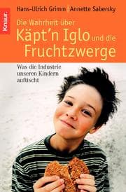Cover von Die Wahrheit über Käpt'n Iglo und die Fruchtzwerge
