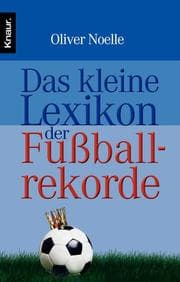 Cover von Das kleine Lexikon der Fußballrekorde