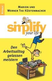 Cover von Simplify your life - Den Arbeitsalltag gelassen meistern