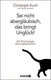 Cover von Sei nicht abergläubisch, das bringt Unglück!