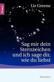 Cover von Sag mir dein Sternzeichen und ich sage dir, wie du liebst