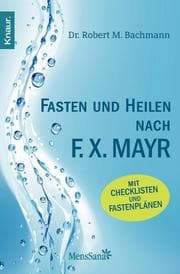 Cover von Fasten und heilen nach F. X. Mayr