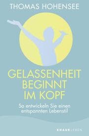 Cover von Gelassenheit beginnt im Kopf