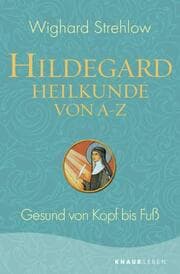 Cover von Hildegard-Heilkunde von A-Z
