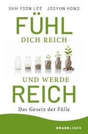Cover von Fühl dich reich und werde reich
