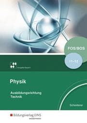 Cover von Physik für Fachoberschulen und Berufsoberschulen in Bayern - Ausbildungsrichtung Technik
