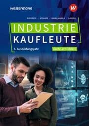 Cover von Industriekaufleute - Ausgabe nach Ausbildungsjahren und Lernfeldern
