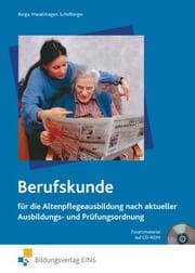 Cover von Berufskunde für die Altenpflegeausbildung nach aktueller Ausbildungs- und Prüfungsordnung