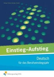 Cover von Einstieg - Aufstieg: Deutsch für das Berufseinstiegsjahr