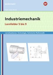 Cover von Industriemechanik Lernsituationen, Technologie, Technische Mathematik
