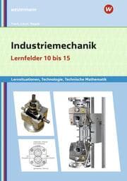 Cover von Industriemechanik Lernsituationen, Technologie, Technische Mathematik