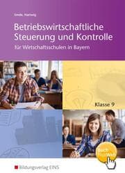 Cover von Betriebswirtschaftliche Steuerung und Kontrolle für Wirtschaftsschulen in Bayern