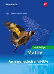 Cover von Natürlich Mathe - Ausgabe für die Höhere Berufsfachschule - Fachrichtung Wirtschaft und Verwaltung- in Nordrhein-Westfalen