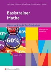 Cover von Basistrainer Mathe - Ausgabe für Berufsfachschulen in Nordrhein-Westfalen