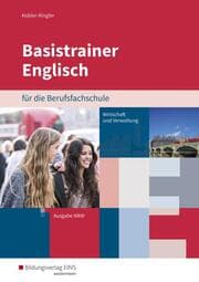 Cover von Basistrainer Englisch für Berufsfachschulen in Nordrhein-Westfalen