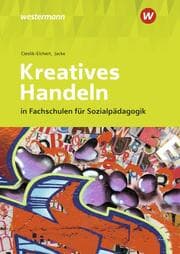 Cover von Kreatives Handeln in Fachschulen für Sozialpädagogik