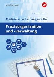 Cover von Praxisorganisation und -verwaltung für Medizinische Fachangestellte