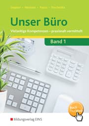 Cover von Unser Büro Vielseitige Kompetenzen - praxisnah vermittelt
