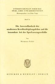 Cover von Die Anwendbarkeit der modernen Kreditschöpfungslehre auf die besondere Art des Sparkassengeschäfts.