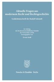 Cover von Aktuelle Fragen aus modernem Recht und Rechtsgeschichte.