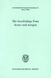 Cover von Die berufstätige Frau heute und morgen.