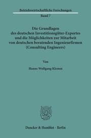 Cover von Die Grundlagen des deutschen Investitionsgüter-Exportes und die Möglichkeiten zur Mitarbeit von deutschen beratenden Ingenieurfirmen (Consulting Engineers).