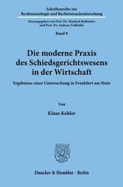 Cover von Die moderne Praxis des Schiedsgerichtswesens in der Wirtschaft.