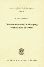 Cover von Öffentlich-rechtliche Entschädigung rechtspolitisch betrachtet.