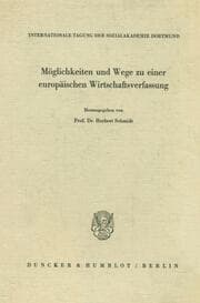 Cover von Möglichkeiten und Wege zu einer europäischen Wirtschaftsverfassung.
