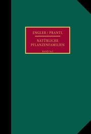 Cover von Die natürlichen Pflanzenfamilien nebst ihren Gattungen und wichtigeren Arten, insbesondere den Nutzpflanzen.