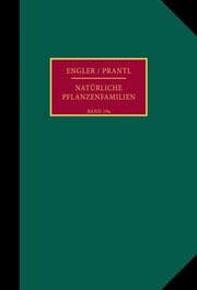 Cover von Die natürlichen Pflanzenfamilien nebst ihren Gattungen und wichtigeren Arten, insbesondere den Nutzpflanzen.