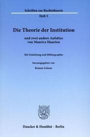 Cover von Die Theorie der Institution und zwei andere Aufsätze von Maurice Hauriou.