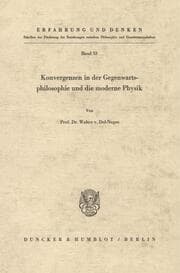 Cover von Konvergenzen in der Gegenwartsphilosophie und die moderne Physik.