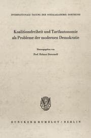 Cover von Koalitionsfreiheit und Tarifautonomie als Probleme der modernen Demokratie.