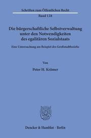 Cover von Die bürgerschaftliche Selbstverwaltung unter den Notwendigkeiten des egalitären Sozialstaats.