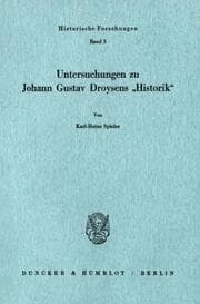 Cover von Untersuchungen zu Johann Gustav Droysens 'Historik'.