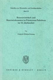 Cover von Bauernwirtschaft und Bauerneinkommen im Fürstentum Paderborn im 18.Jahrhundert.