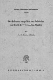 Cover von Die Informationspflicht der Behörden im Recht der Vereinigten Staaten.