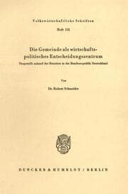 Cover von Die Gemeinde als wirtschaftspolitisches Entscheidungszentrum.