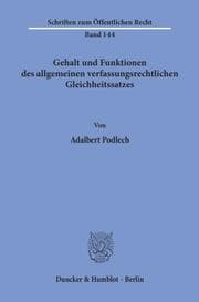 Cover von Gehalt und Funktionen des allgemeinen verfassungsrechtlichen Gleichheitssatzes.