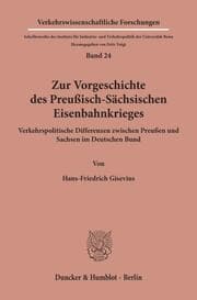 Cover von Zur Vorgeschichte des Preußisch-Sächsischen Eisenbahnkrieges.