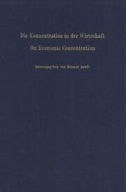 Cover von Die Konzentration in der Wirtschaft - On Economic Concentration.