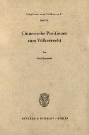 Cover von Chinesische Positionen zum Völkerrecht.