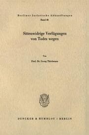 Cover von Sittenwidrige Verfügungen von Todes wegen.