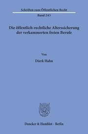 Cover von Die öffentlich-rechtliche Alterssicherung der verkammerten freien Berufe.