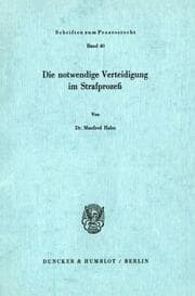 Cover von Die notwendigeVerteidigung im Strafprozeß.