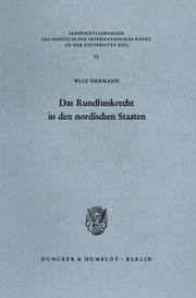 Cover von Das Rundfunkrecht in den nordischen Staaten - Dänemark, Finnland, Island, Norwegen, Schweden - Analyse und Dokumentation.