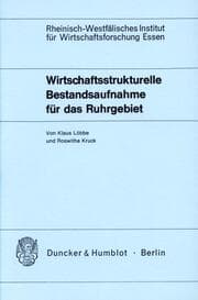 Cover von Wirtschaftsstrukturelle Bestandsaufnahme für das Ruhrgebiet.