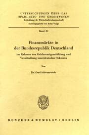Cover von Finanzmärkte in der Bundesrepublik Deutschland im Rahmen von Geldvermögensbildung und Verschuldung innerdeutscher Sektoren.