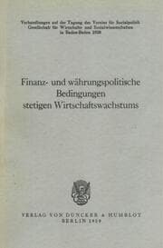 Cover von Finanz- und währungspolitische Bedingungen stetigen Wirtschaftswachstums.